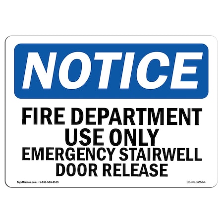 Signmission OSHA Sign, Fire Department Use Emergency Stairwell, 24in X 18in Aluminum, 18" W, 24" L, Landscape OS-NS-A-1824-L-12564